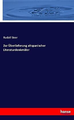 Kartonierter Einband Zur Überlieferung altspanischer Literaturdenkmäler von Rudolf Beer