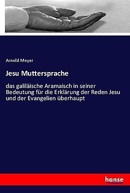 Kartonierter Einband Jesu Muttersprache von Arnold Meyer