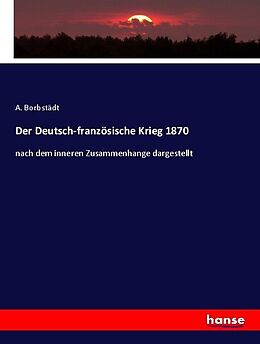 Kartonierter Einband Der Deutsch-französische Krieg 1870 von A. Borbstädt