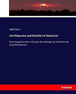 Kartonierter Einband Schriftsprache und Dialekte im Deutschen von Adolf Socin