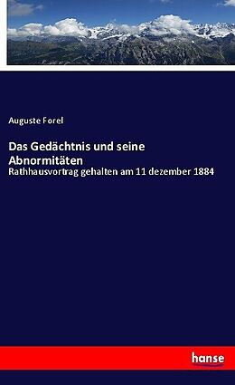 Kartonierter Einband Das Gedächtnis und seine Abnormitäten von Auguste Forel