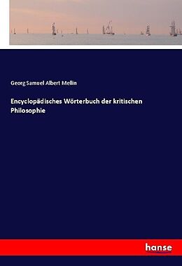 Kartonierter Einband Encyclopädisches Wörterbuch der kritischen Philosophie von Georg Samuel Albert Mellin