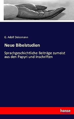 Kartonierter Einband Neue Bibelstudien von G. Adolf Deissmann