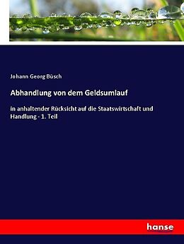 Kartonierter Einband Abhandlung von dem Geldsumlauf von Johann Georg Büsch