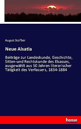 Kartonierter Einband Neue Alsatia von August Sto ber