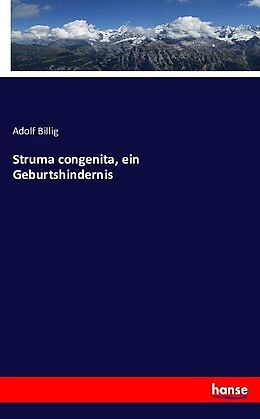Kartonierter Einband Struma congenita, ein Geburtshindernis von Adolf Billig