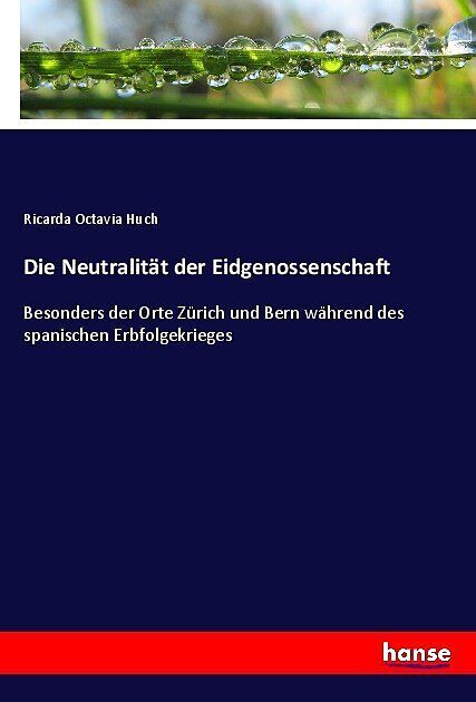 Die Neutralität der Eidgenossenschaft