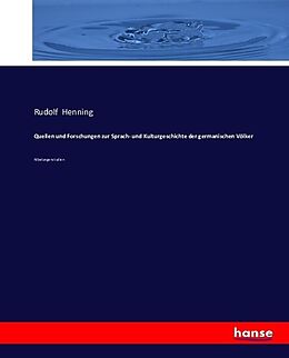 Kartonierter Einband Quellen und Forschungen zur Sprach- und Kulturgeschichte der germanischen Völker von Rudolf Henning
