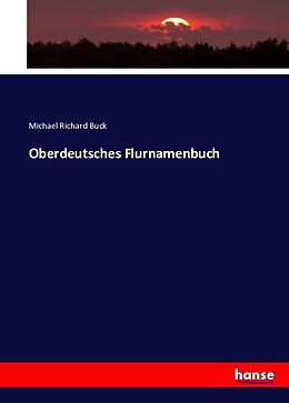 Kartonierter Einband Oberdeutsches Flurnamenbuch von Michael Richard Buck
