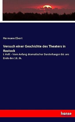 Kartonierter Einband Versuch einer Geschichte des Theaters in Rostock von Hermann Ebert