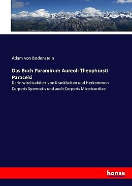 Kartonierter Einband Das Buch Paramirum Aureoli Theophrasti Paracelsi von Adam von Bodenstein
