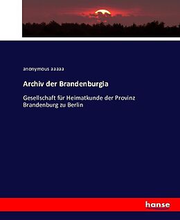 Kartonierter Einband Archiv der Brandenburgia von anonymous aaaaa