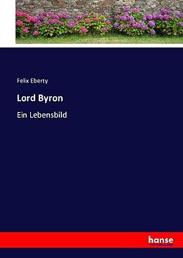 Kartonierter Einband Lord Byron von Felix Eberty