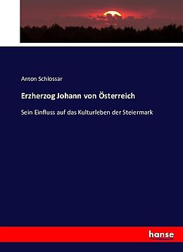 Kartonierter Einband Erzherzog Johann von Österreich von Anton Schlossar