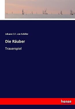 Kartonierter Einband Die Räuber von Johann C. F. von Schiller