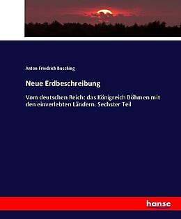 Kartonierter Einband Neue Erdbeschreibung von Anton Friedrich Busching