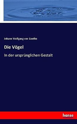 Kartonierter Einband Die Vögel von Johann Wolfgang von Goethe