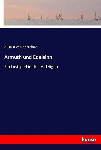 Armuth und Edelsinn