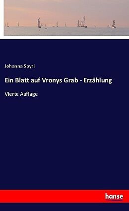 Kartonierter Einband Ein Blatt auf Vronys Grab - Erzählung von Johanna Spyri