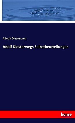 Kartonierter Einband Adolf Diesterwegs Selbstbeurteilungen von Adoph Diesterweg
