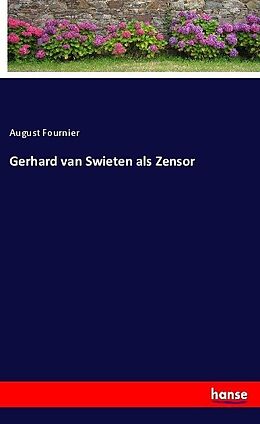 Kartonierter Einband Gerhard van Swieten als Zensor von August Fournier