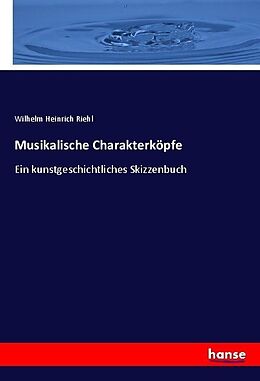 Kartonierter Einband Musikalische Charakterköpfe von Wilhelm Heinrich Riehl