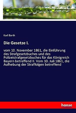 Kartonierter Einband Die Gesetze I von Karl Barth