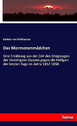 Kartonierter Einband Das Mormonenmädchen von Balduin von Möllhausen