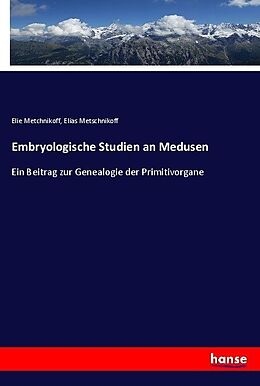 Kartonierter Einband Embryologische Studien an Medusen von Elie Metchnikoff, Elias Metschnikoff