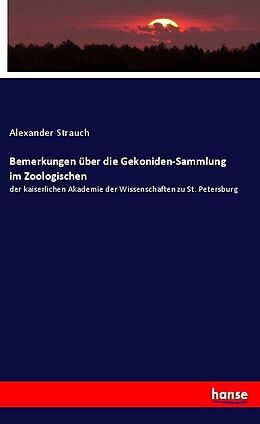 Kartonierter Einband Bemerkungen über die Gekoniden-Sammlung im Zoologischen von Alexander Strauch
