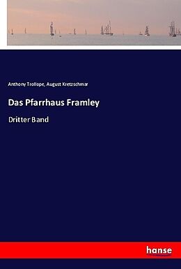 Kartonierter Einband Das Pfarrhaus Framley von Anthony Trollope, August Kretzschmar