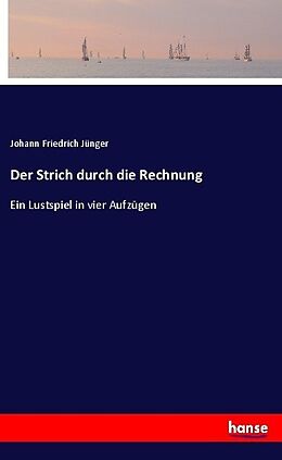 Kartonierter Einband Der Strich durch die Rechnung von Johann Friedrich Jünger