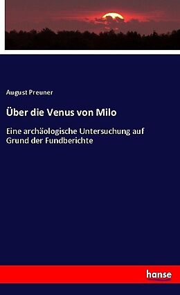 Kartonierter Einband Über die Venus von Milo von August Preuner