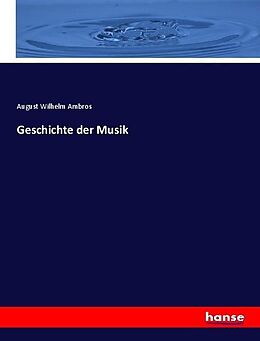 Kartonierter Einband Geschichte der Musik von August Wilhelm Ambros
