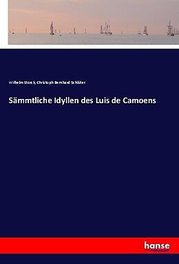 Kartonierter Einband Sämmtliche Idyllen des Luis de Camoens von Christoph Bernhard Schlüter, Wilhelm Storck