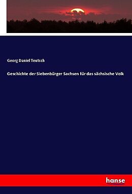 Kartonierter Einband Geschichte der Siebenbürger Sachsen für das sächsische Volk von Georg Daniel Teutsch
