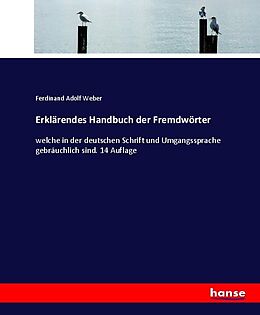 Kartonierter Einband Erklärendes Handbuch der Fremdwörter von Ferdinand Adolf Weber