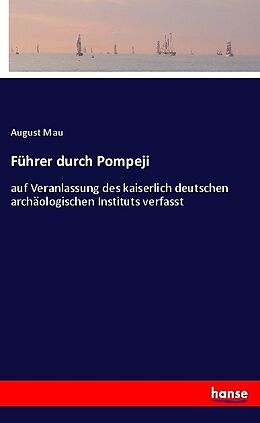 Kartonierter Einband Führer durch Pompeji von August Mau