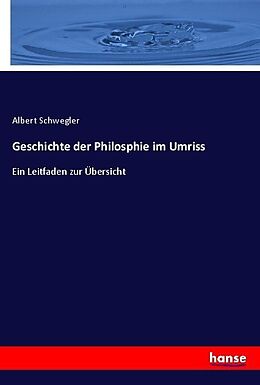Kartonierter Einband Geschichte der Philosphie im Umriss von Albert Schwegler