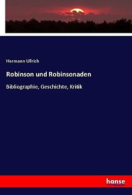 Kartonierter Einband Robinson und Robinsonaden von Hermann Ullrich
