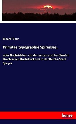 Kartonierter Einband Primitae typographie Spirenses von Erhard Baur