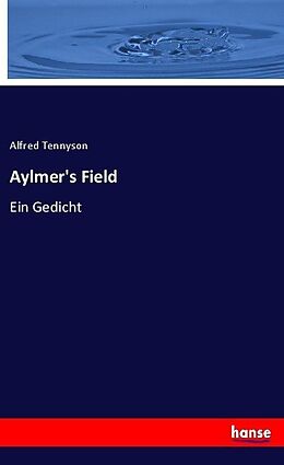 Kartonierter Einband Aylmer's Field von Alfred Tennyson