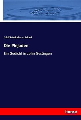 Kartonierter Einband Die Plejaden von Adolf Friedrich von Schack