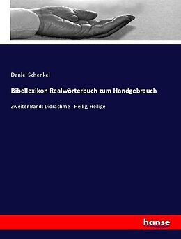 Kartonierter Einband Bibellexikon Realwörterbuch zum Handgebrauch von Daniel Schenkel