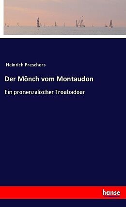 Kartonierter Einband Der Mönch vom Montaudon von Anonymous