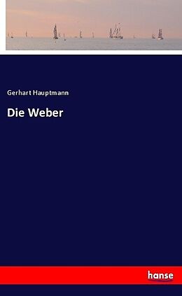 Kartonierter Einband Die Weber von Gerhart Hauptmann