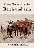 E-Book (epub) Reich und arm von Franz Michael Felder