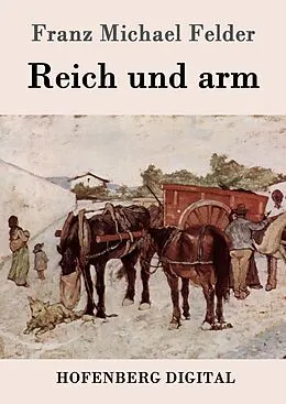 E-Book (epub) Reich und arm von Franz Michael Felder