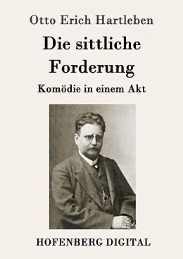 E-Book (epub) Die sittliche Forderung von Otto Erich Hartleben