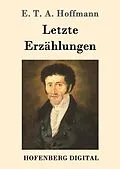 E-Book (epub) Letzte Erzählungen von E. T. A. Hoffmann